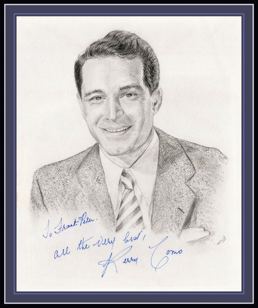 Perry Como signed drawing by Frank Dominiak